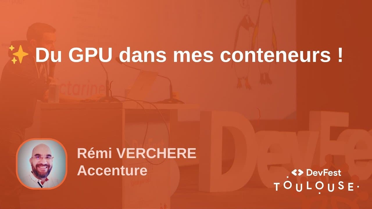 ✨ Du GPU dans mes conteneurs !